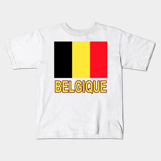 The Pride of Belgium (Belgique) - Belgian Flag Design Kids T-Shirt by Naves